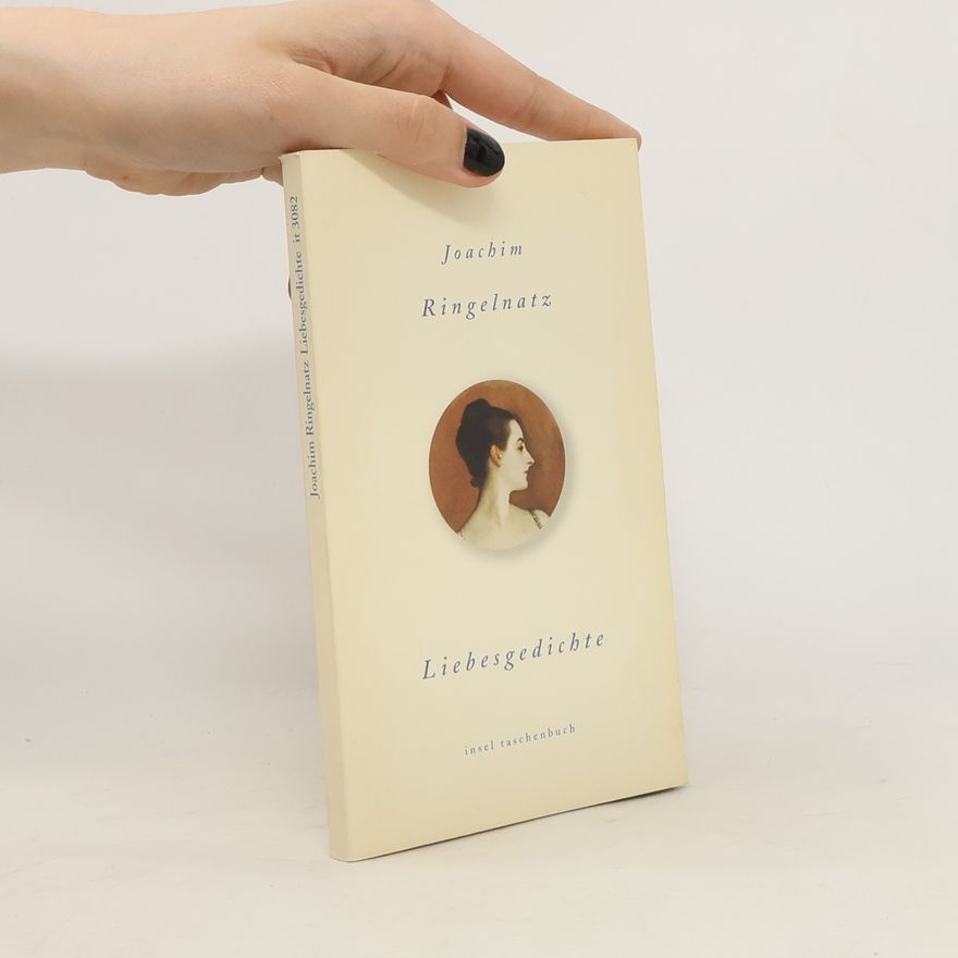 Joachim Ringelnatz Liebesgedichte