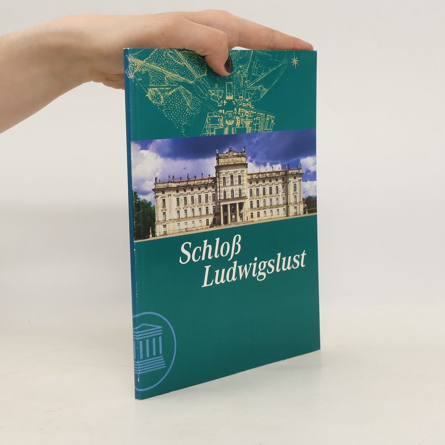 Kolektív autorov Schloß Ludwigslust