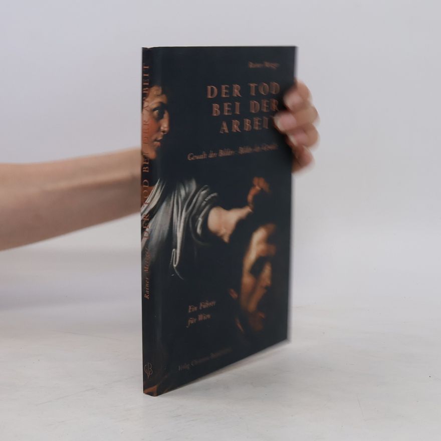Rainer Metzger Der Tod bei der Arbeit
