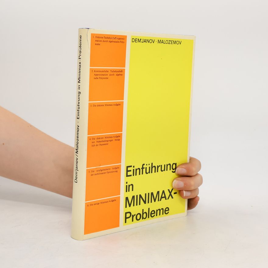 Vasiliĭ Nikolaevich Malozemov Einführung in Minimax-Probleme