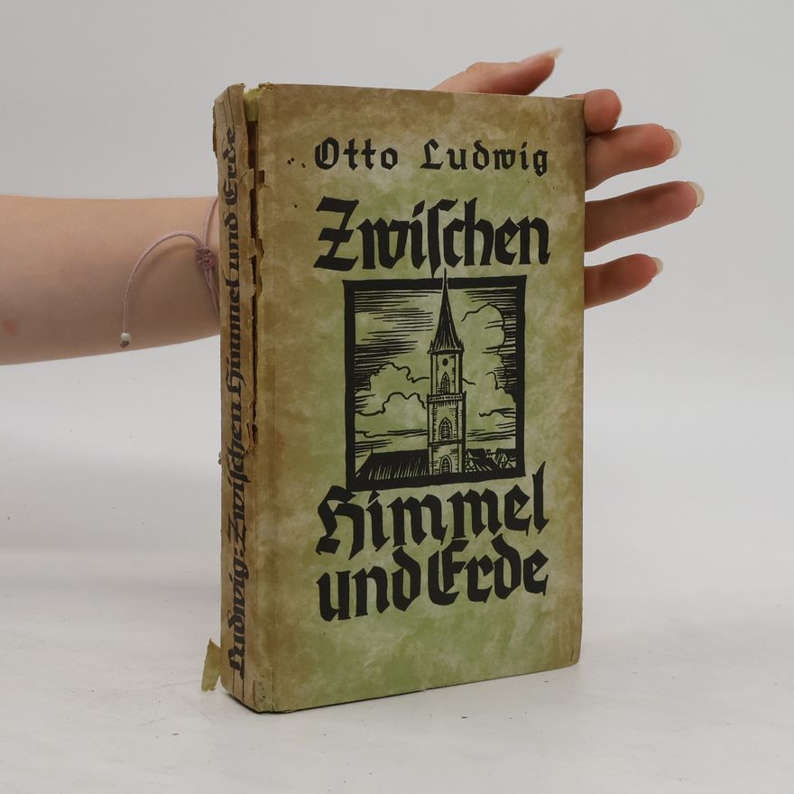 Otto Ludwig Zwischen Himmel und Erde