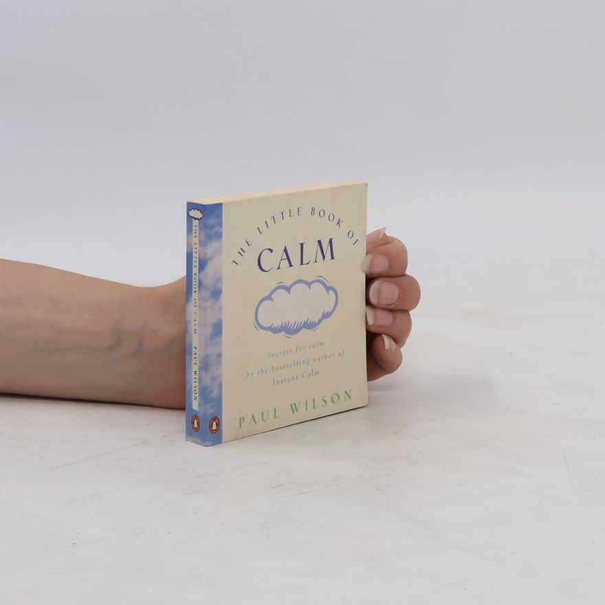Paul Wilson The Little Book of Calm