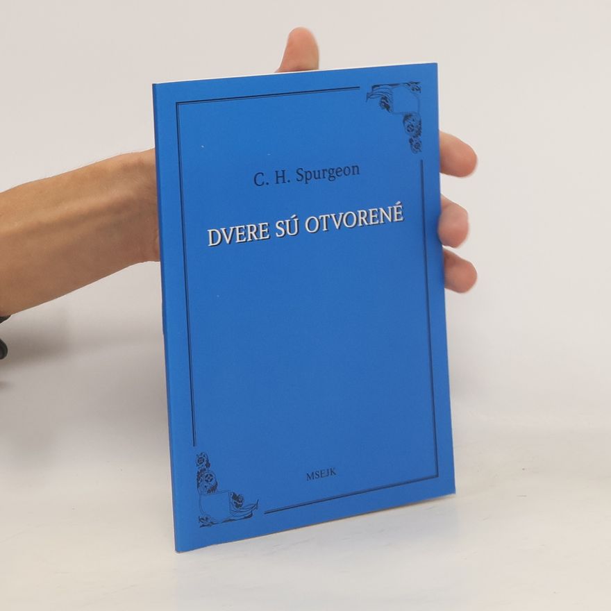 Charles Haddon Spurgeon Dvere sú otvorené