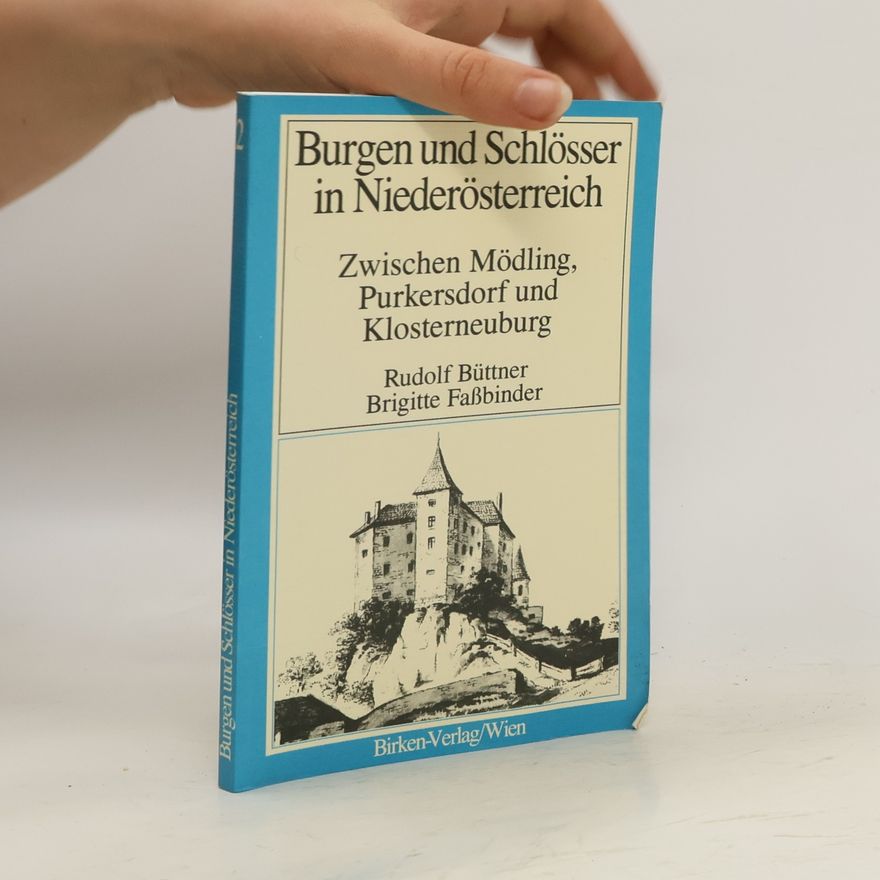 Rudolf Büttner Burgen und Schlösser in Niederösterreich