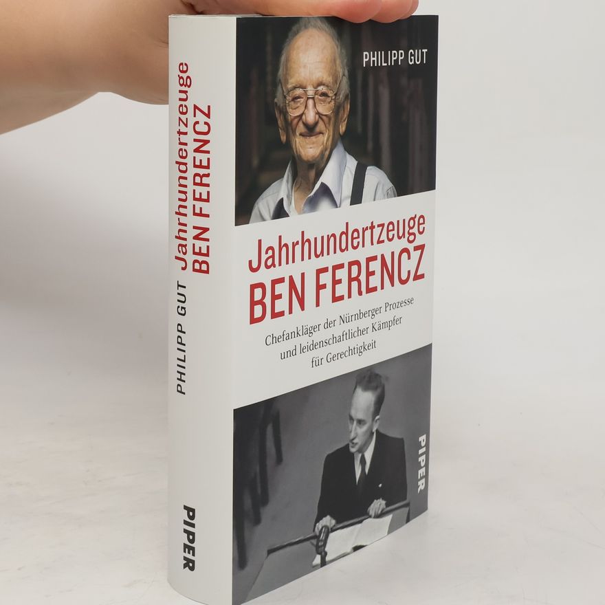 Philipp Gut Jahrhundertzeuge Ben Ferencz
