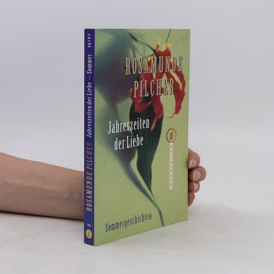 Rosamunde Pilcher Jahreszeiten der Liebe, Sommergeschichten