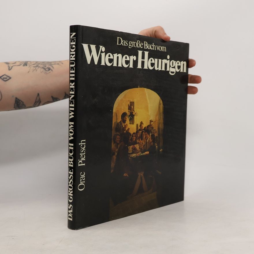 Bartel F. Sinhuber Das grosse Buch vom Wiener Heurigen