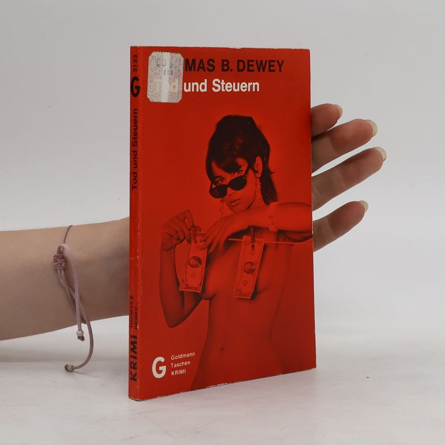 Thomas B. Dewey Tod und Steuern