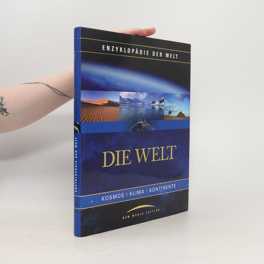 Autorenkollektiv Die Welt. Kosmos. Klima. Kontinente