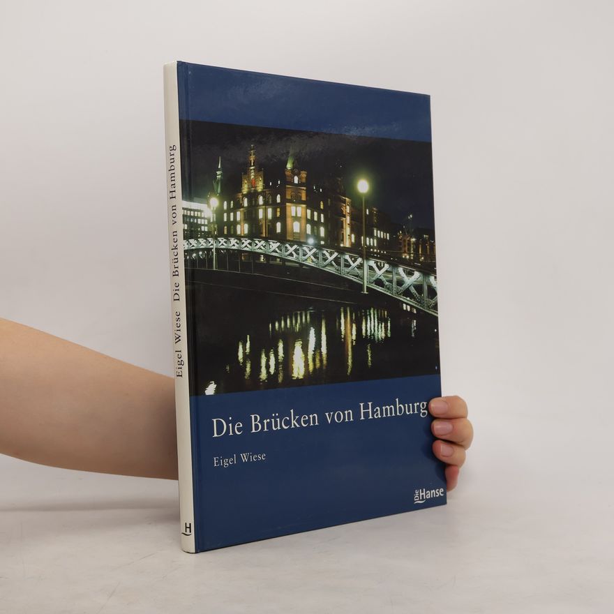Eigel Wiese Die Brücken von Hamburg