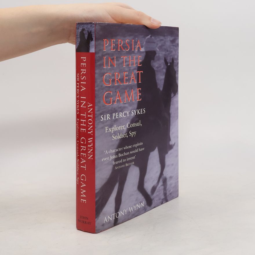 Antony Wynn Persia in the Great Game