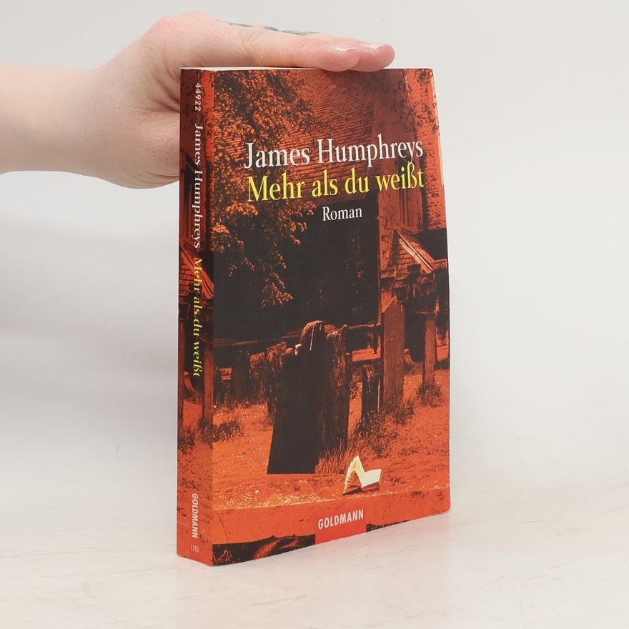 James Humphreys Mehr als du weißt