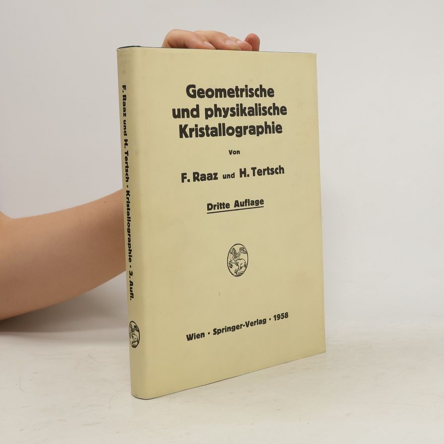 Hermann Tertsch Geometrische und physikalische Kristallographie