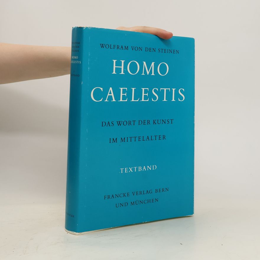 Wolfram von den Steinen Homo caelestis