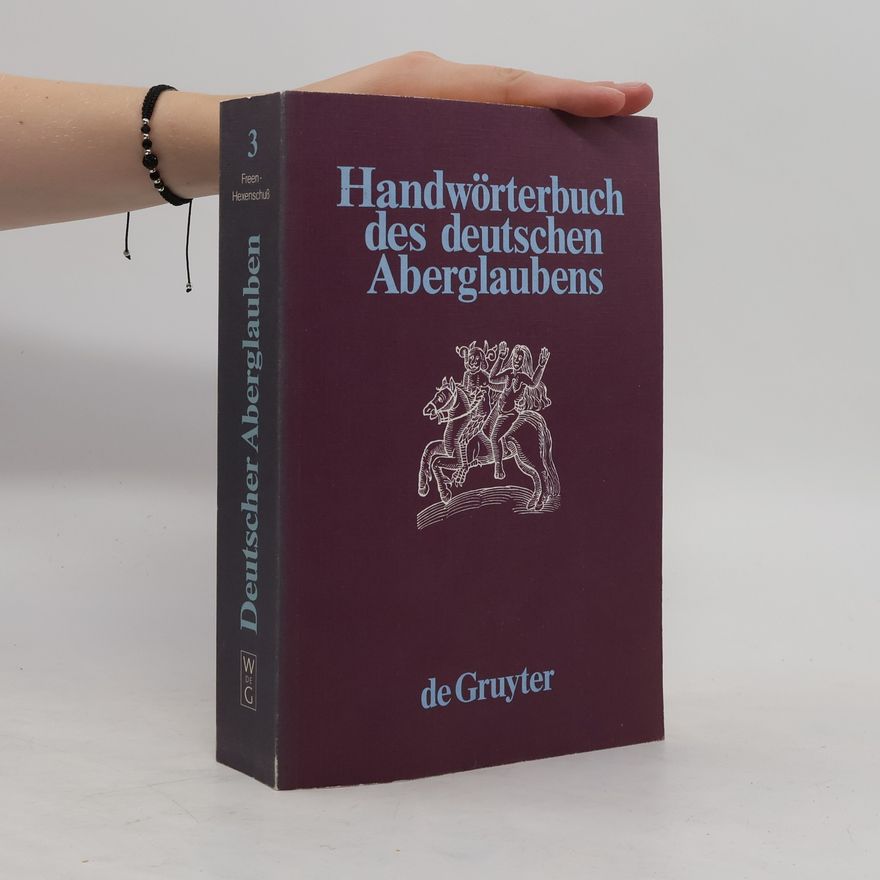 Autorenkollektiv Handwörterbuch des deutschen Aberglaubens 3