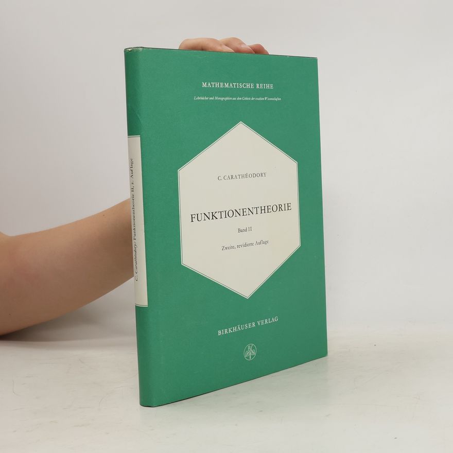 Constantin Carathéodory Funktionentheorie II