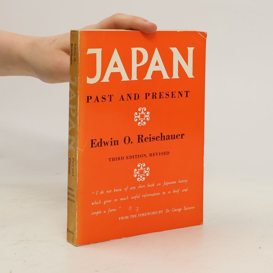 Edwin O. Edwin Oldfather Reischauer Japan, Past and Present