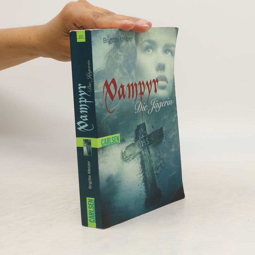 Brigitte Melzer Vampyr - die Jägerin