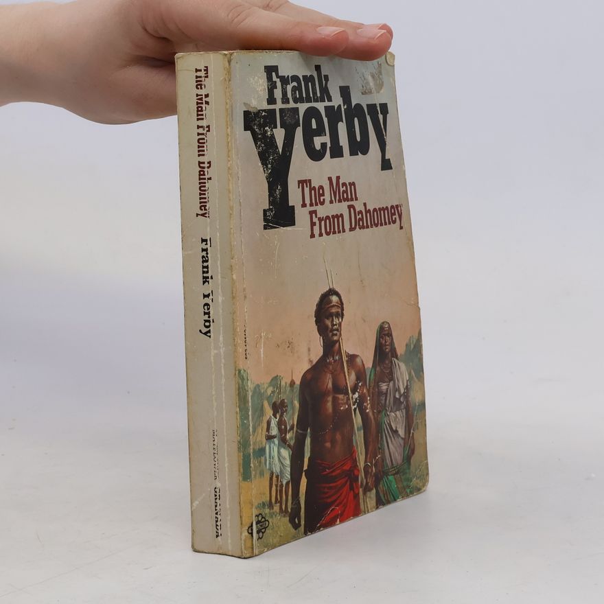 Frank Yerby The man from Dahomey