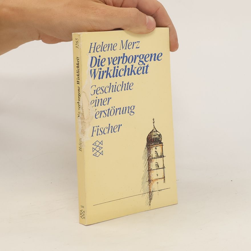 Helene Merz Die verborgene Wirklichkeit