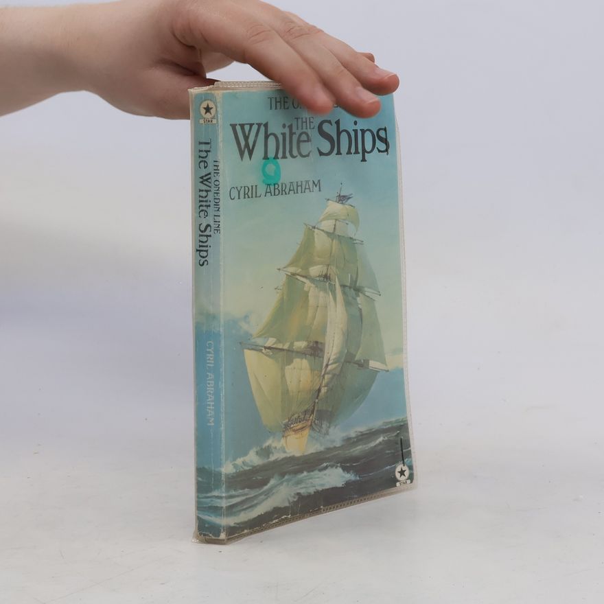Cyril Abraham The Onedin Line. The White Ships