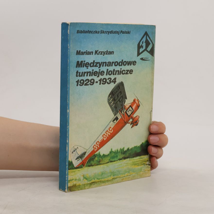 Marian Krzyz an Miedzynarodowe turnieje lotnicze 1929-1934
