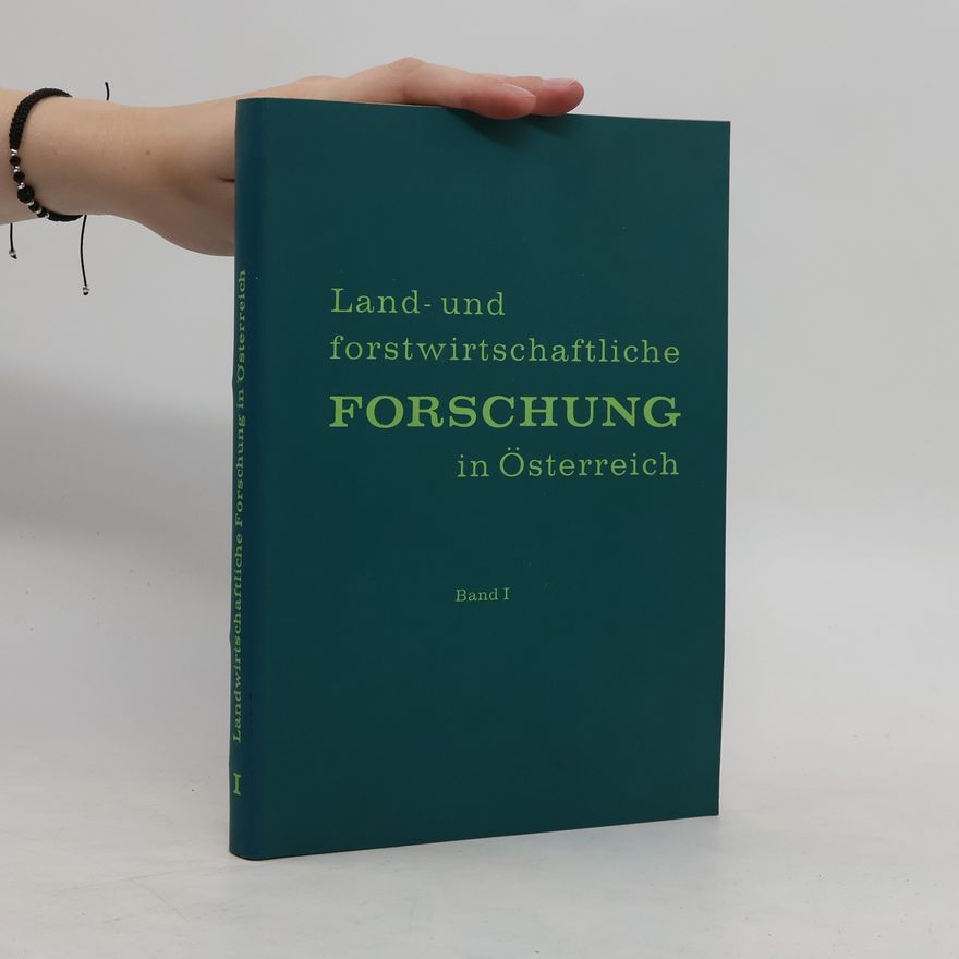 Ferdinand Beran Land- und forstwirtschaftliche forschung in Österreich. Band I