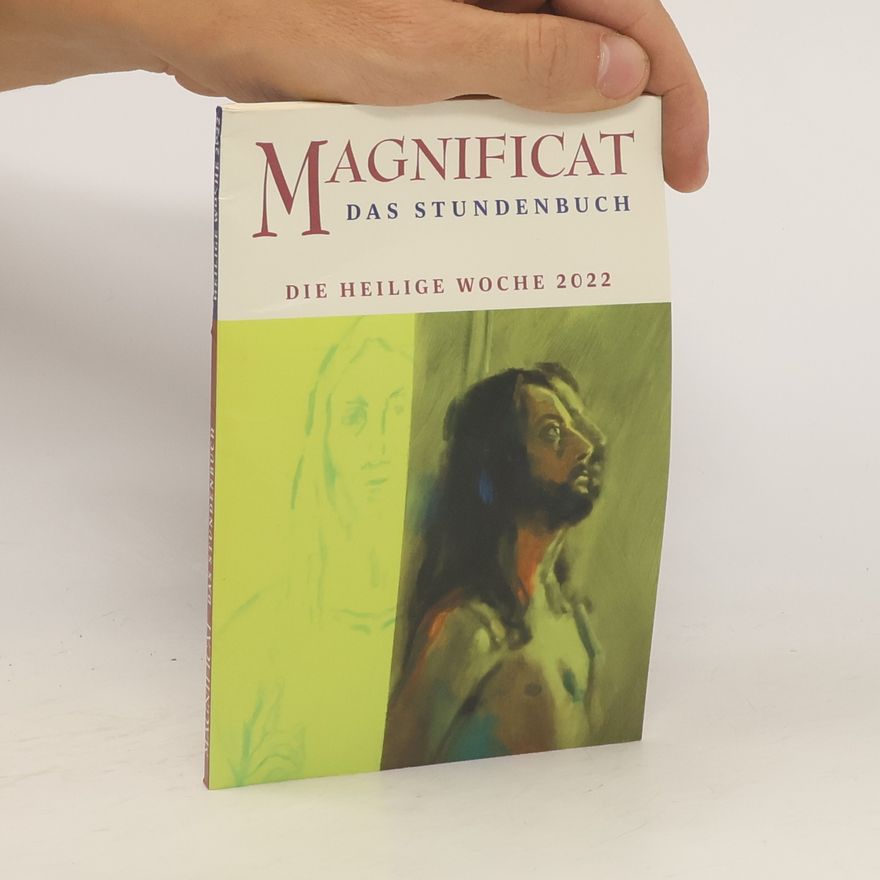 Collectif d'auteurs Magnificat das Stundenbuch. Die Heilige Woche 2022