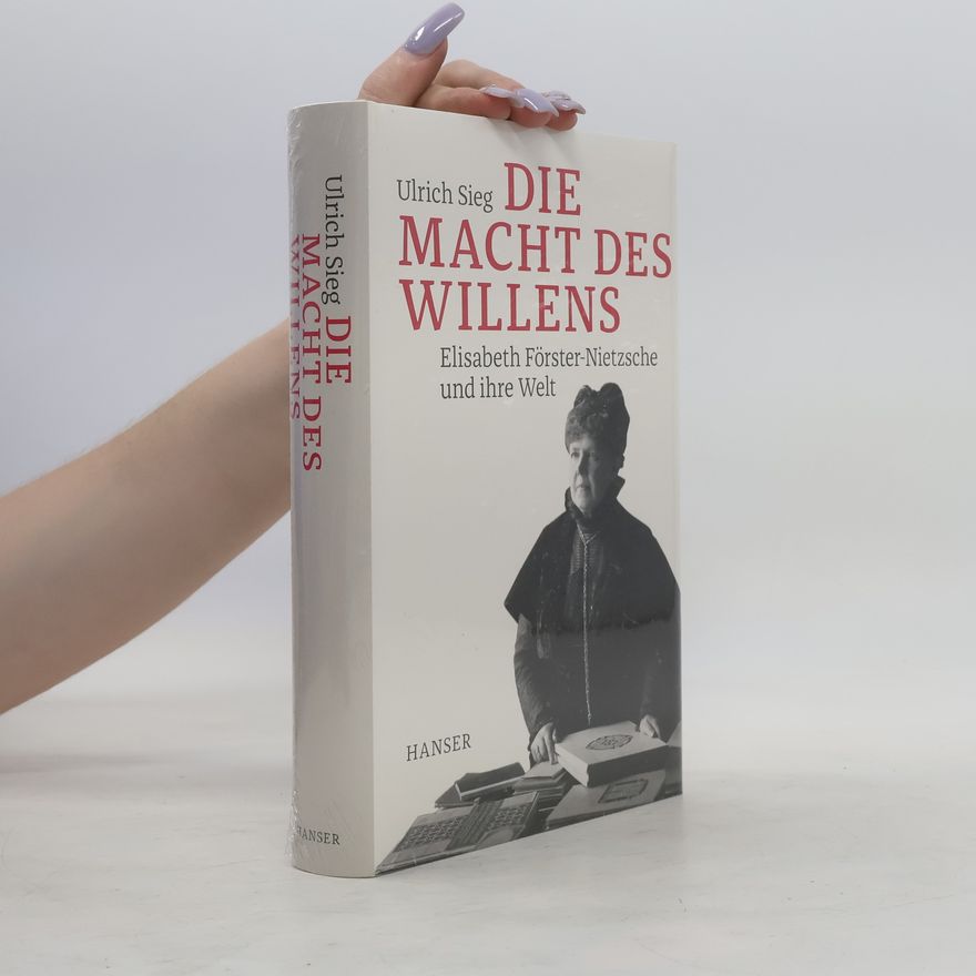 Ulrich Sieg Die Macht des Willens