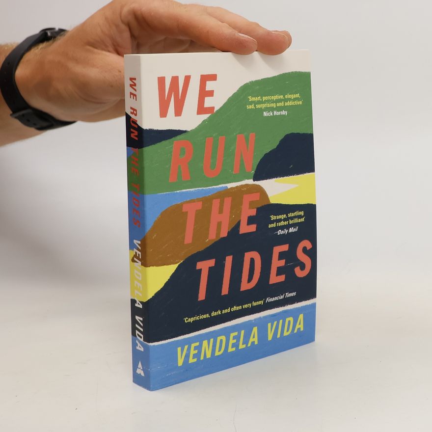 Vendela Vida We Run the Tides