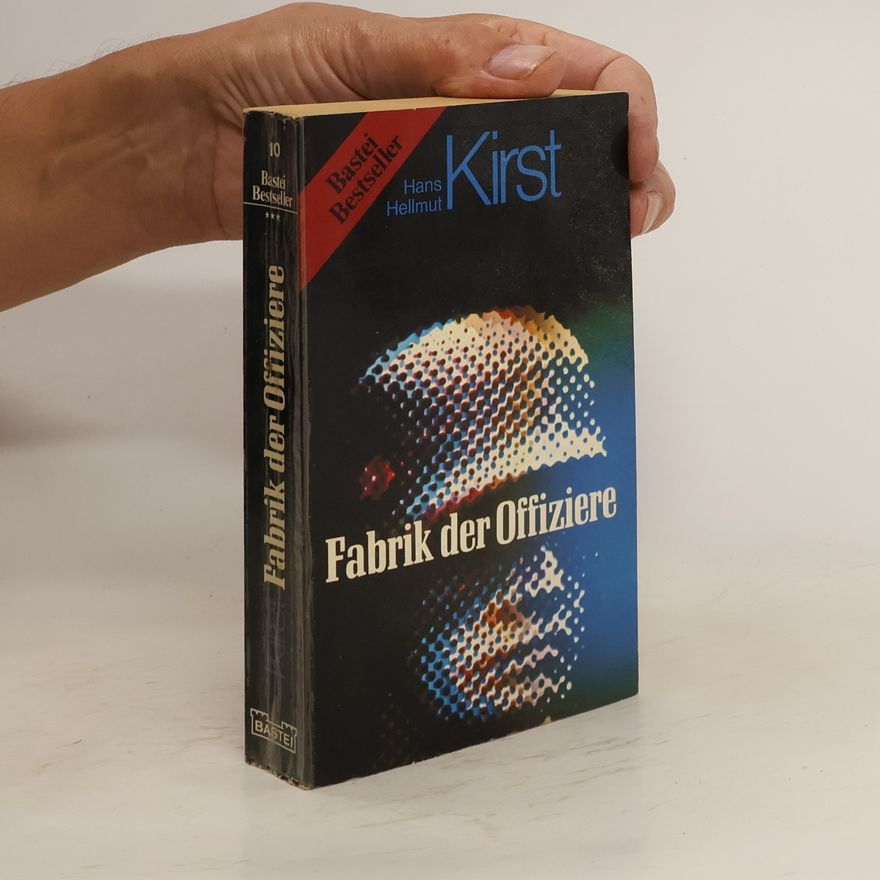 Hans Hellmut Kirst Fabrik der Offiziere