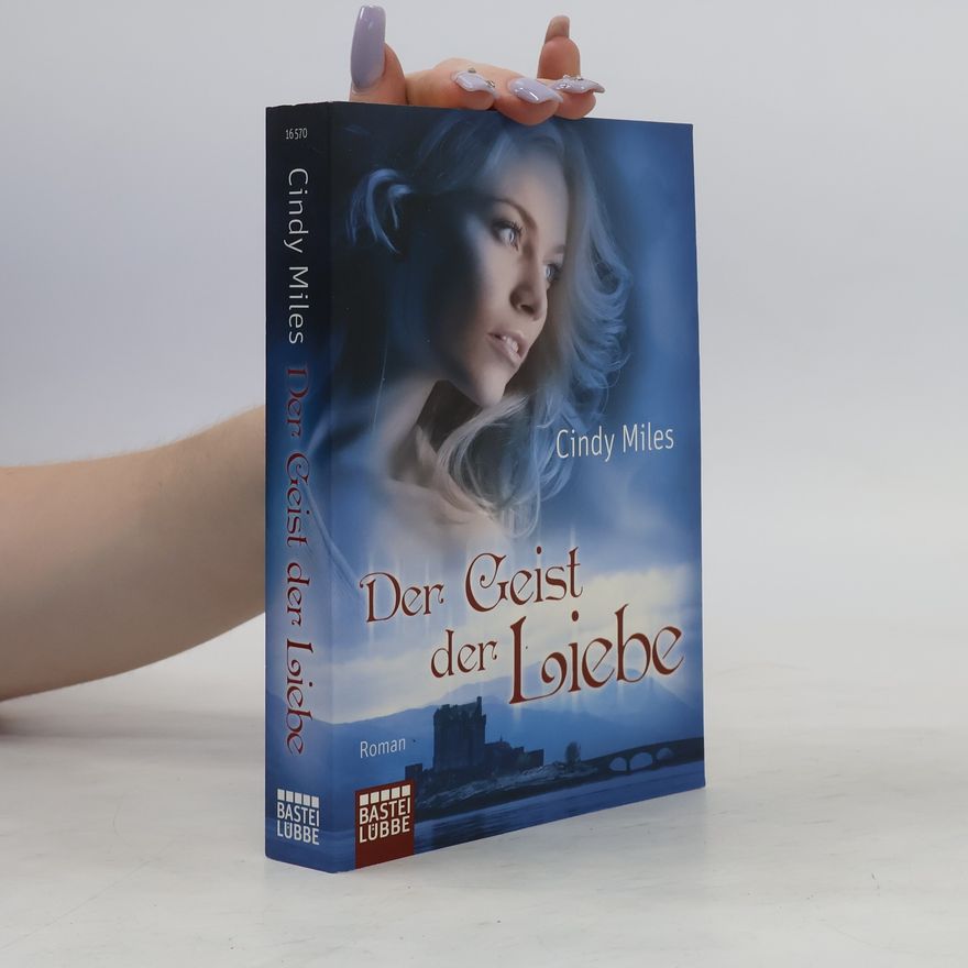 Cindy Miles Der Geist der Liebe