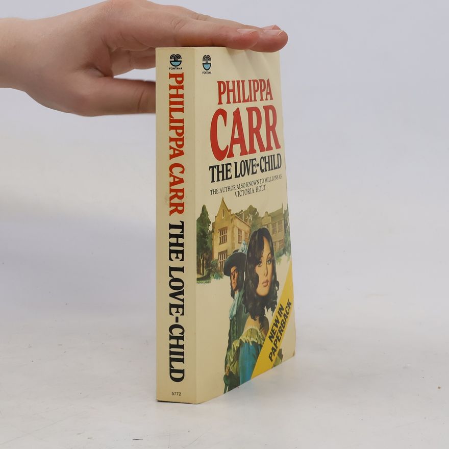 Phillipa Carr The Love-Child