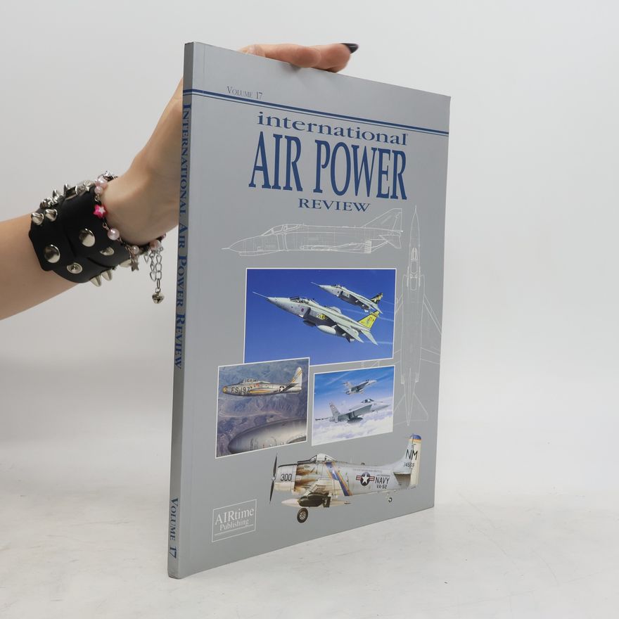 Collectif d'auteurs International Air Power Review vol 17