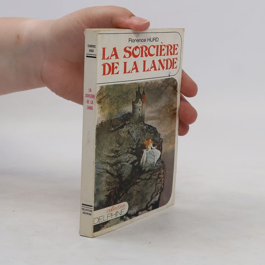 Florence Hurd La Sorcière de la lande