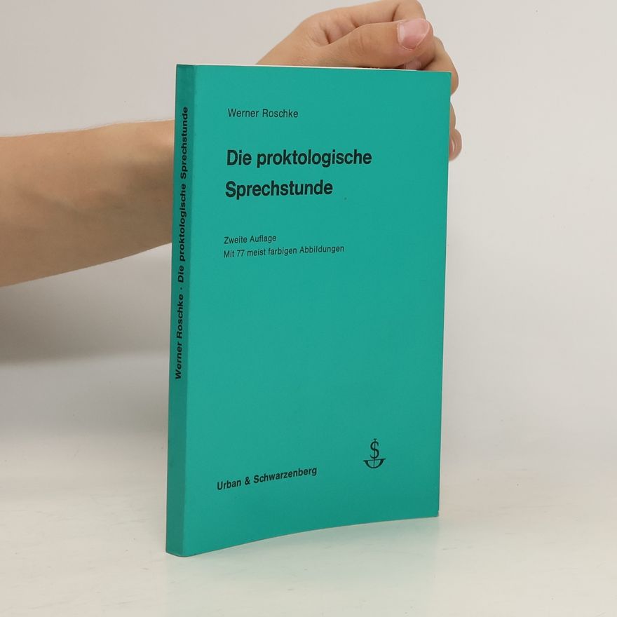 Werner Roschke Die proktologische Sprechstunde