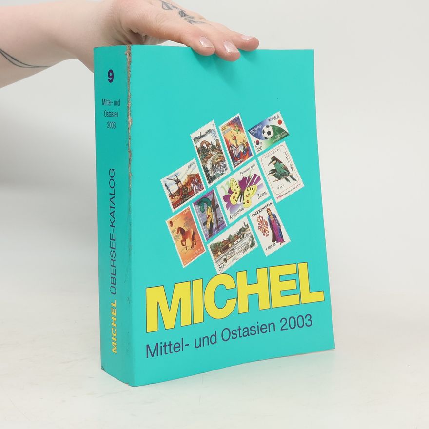 Collectif d'auteurs Michel Übersee-Katalog 09. Mittel- und Ostasien 2003