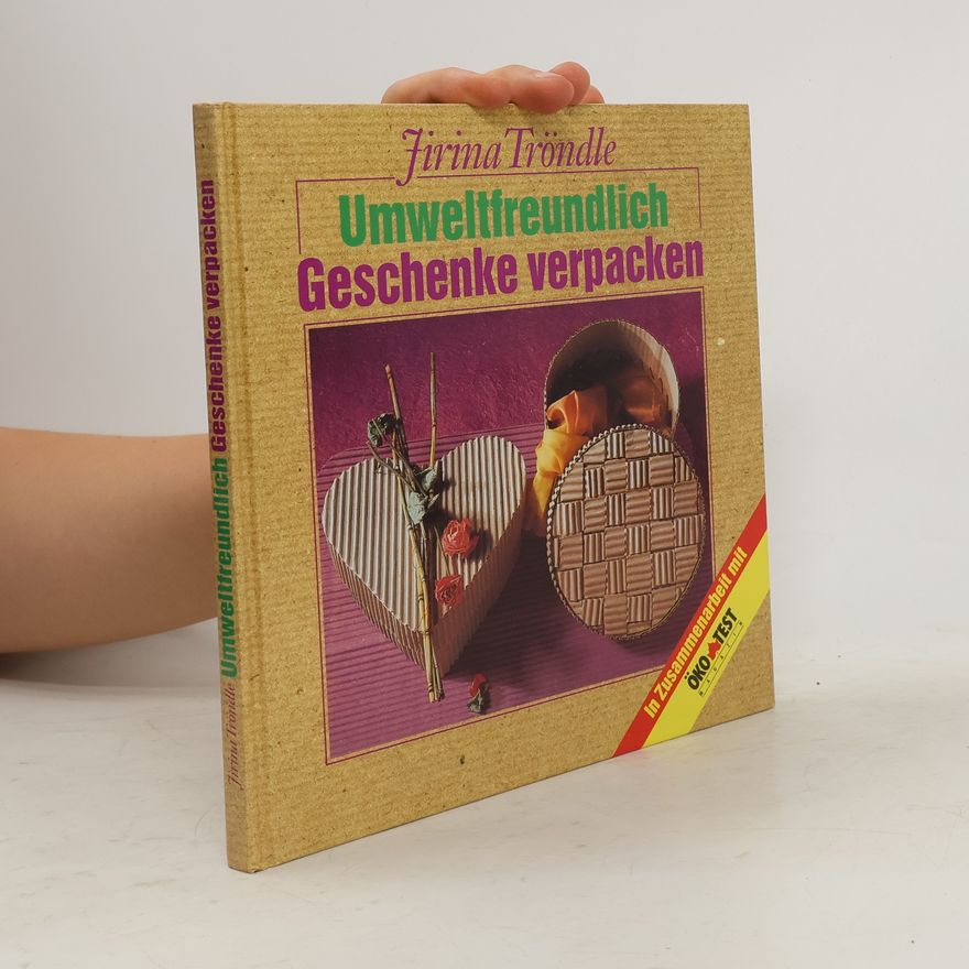 Kolektiv autorů Umweltfreundlich Geschenke verpacken
