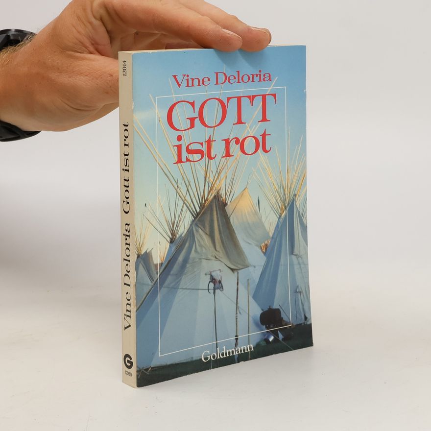 Vine Deloria, Jr. Gott ist rot.