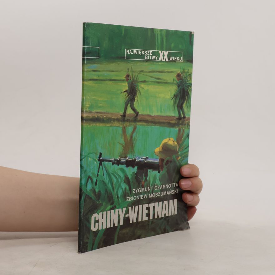 Zbigniew Moszumanski Chiny-Wietnam