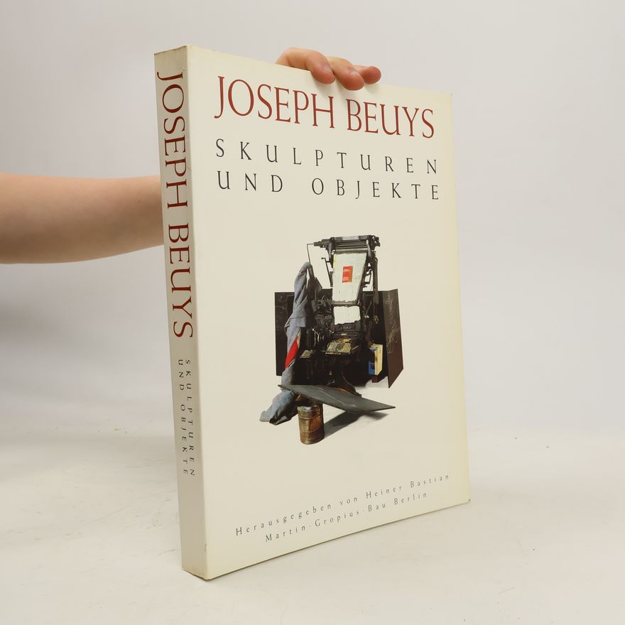 Joseph Beuys Skulpturen und Objekte