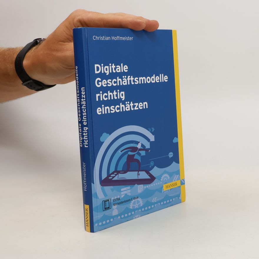Christian Hoffmeister Digitale Geschäftsmodelle richtig einschätzen