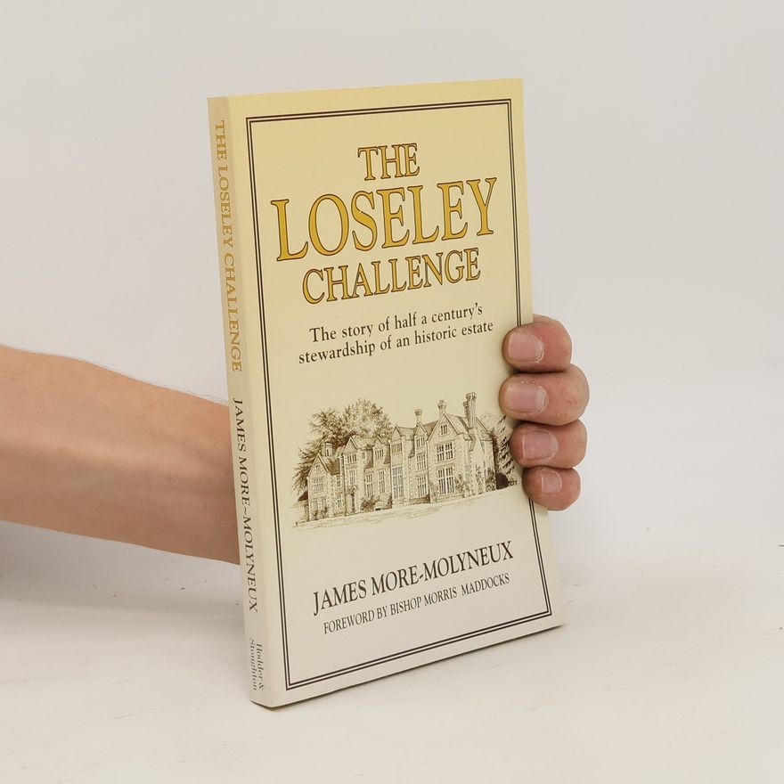 James More-Molyneux The Loseley Challenge