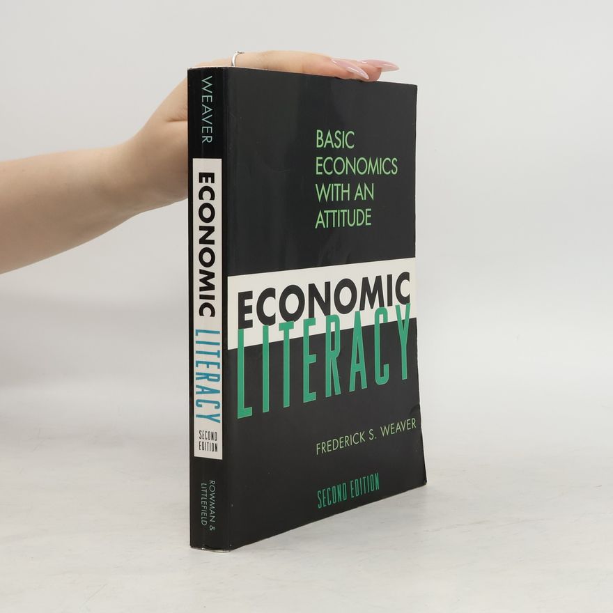 Frederick S. Weaver Economic Literacy
