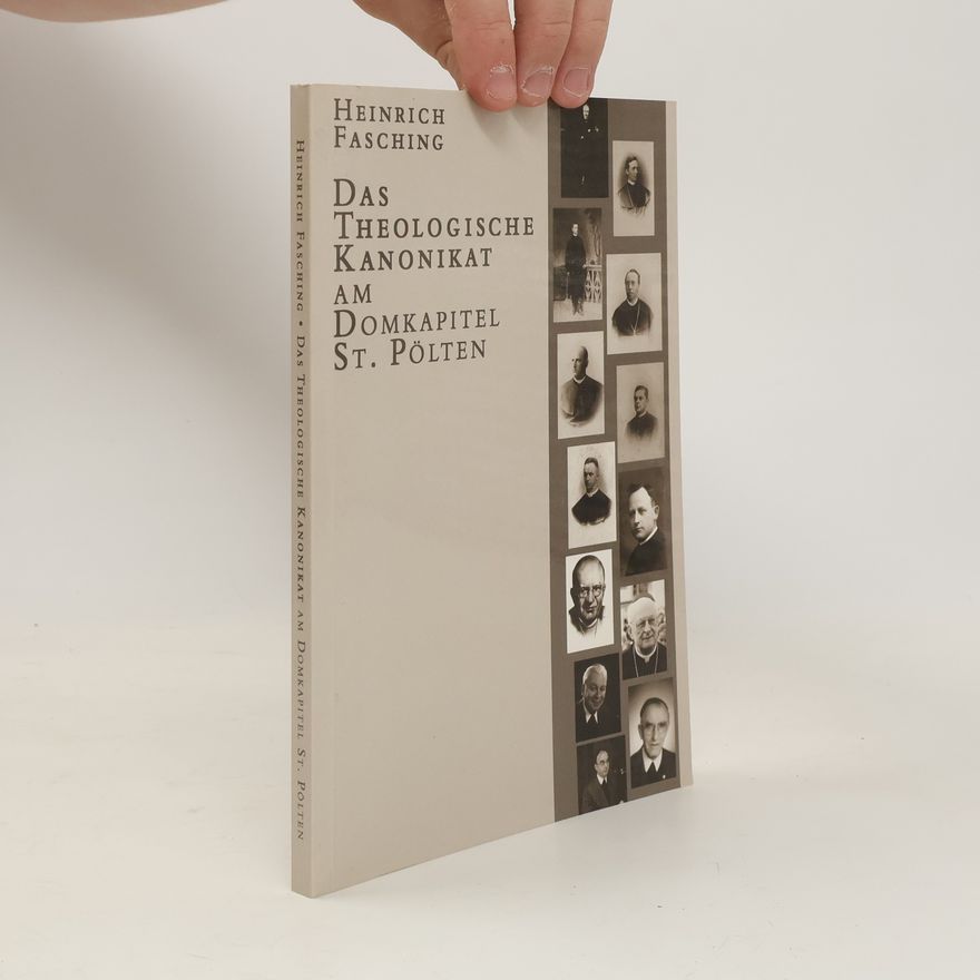 Heinrich Fasching Das theologische Kanonikat am Domkapitel St. Pölten