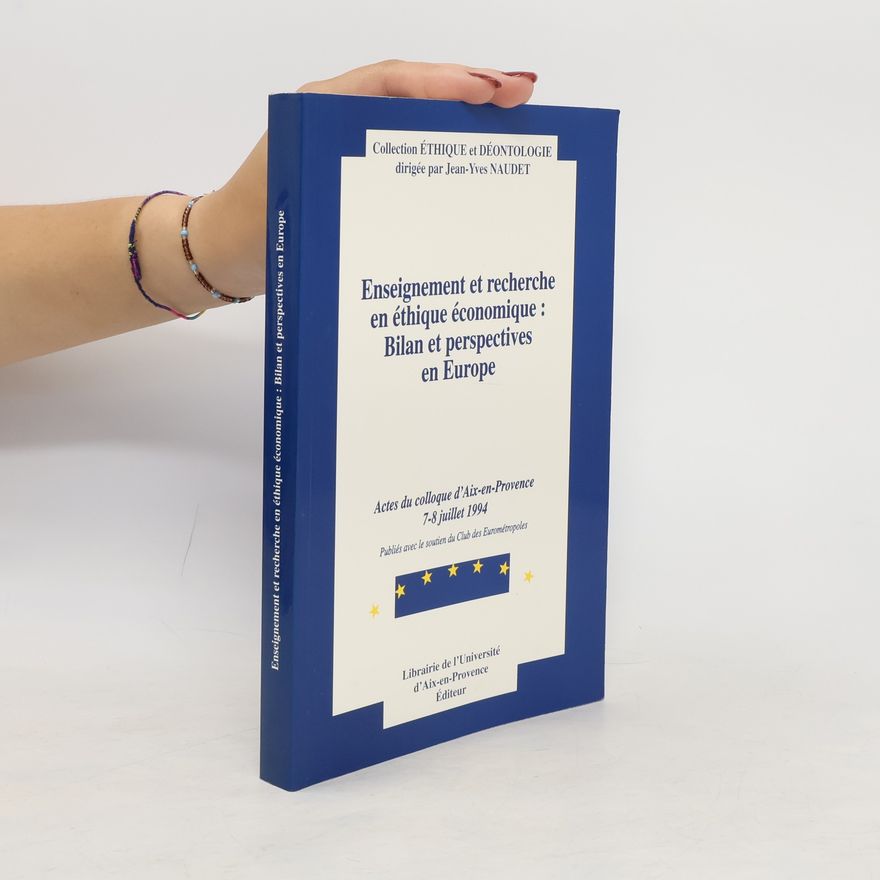 Collectif d'auteurs Enseignement et recherche en éthique économique: bilan et perspectives en Europe