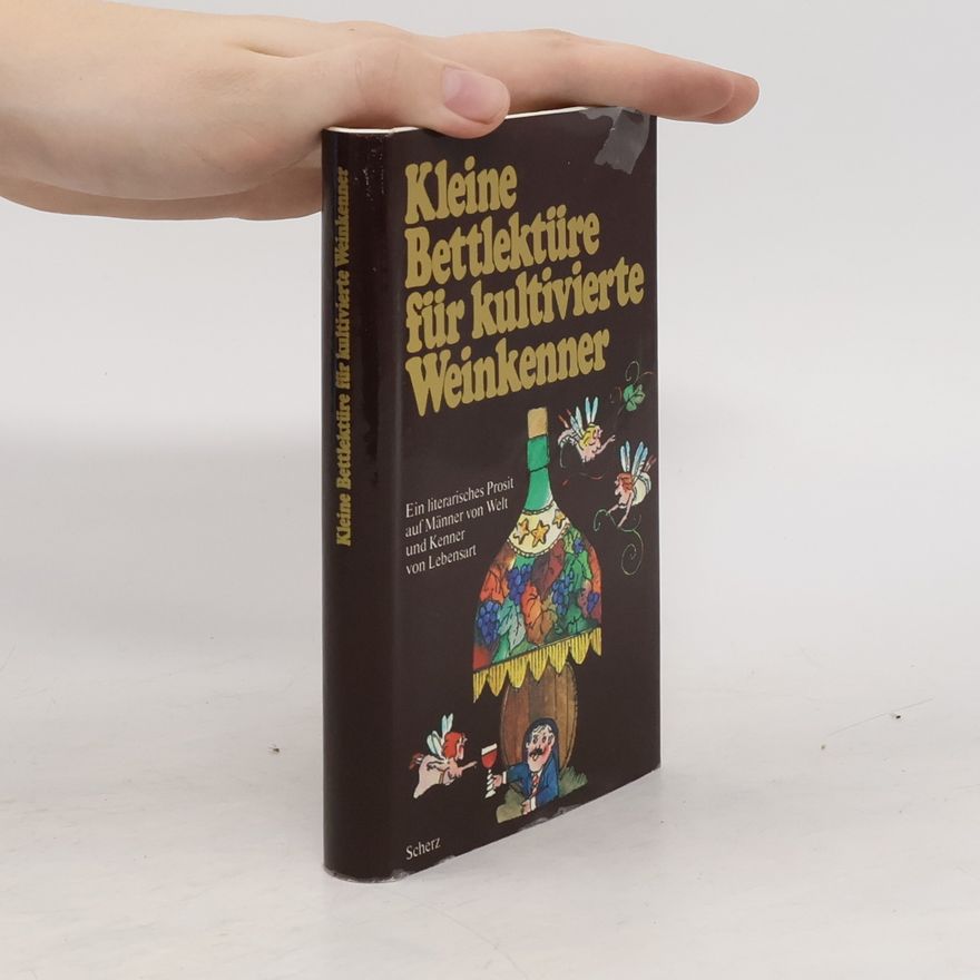 Various authors Kleine Bettlektüre für kultivierte Weinkenner