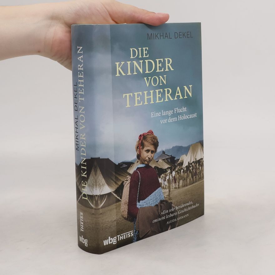 Mikhal Dekel Die Kinder von Teheran