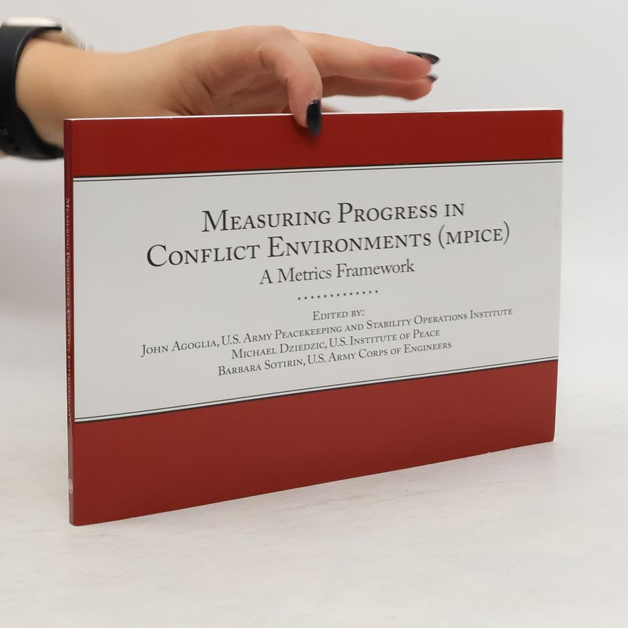 AA.VV. Measuring Progress in Conflict Environments (MPICE)