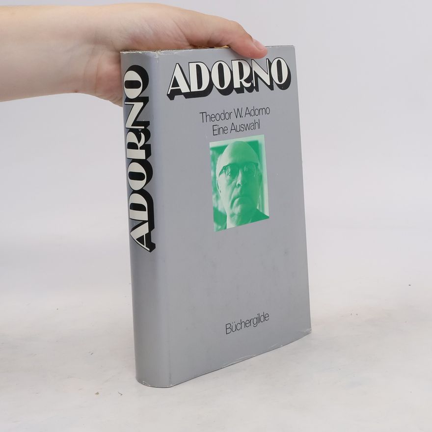Theodor W. Adorno Eine Auswahl